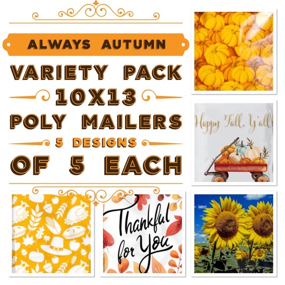 Mailers And More Other - 25 10X13 5 Designs 5 Each Always Autumn Variety Pack MAILERS, Envelopes, Bags